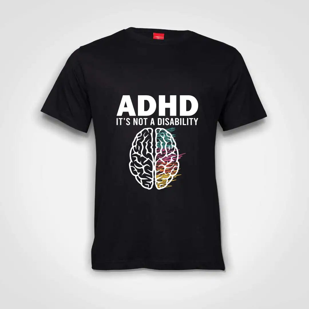 ADHD Is Not A Disability Cotton T-Shirt Black IZZIT APPAREL