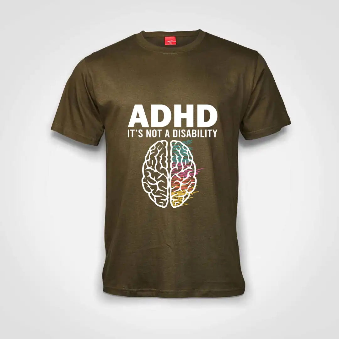 ADHD Is Not A Disability Cotton T-Shirt Olive IZZIT APPAREL