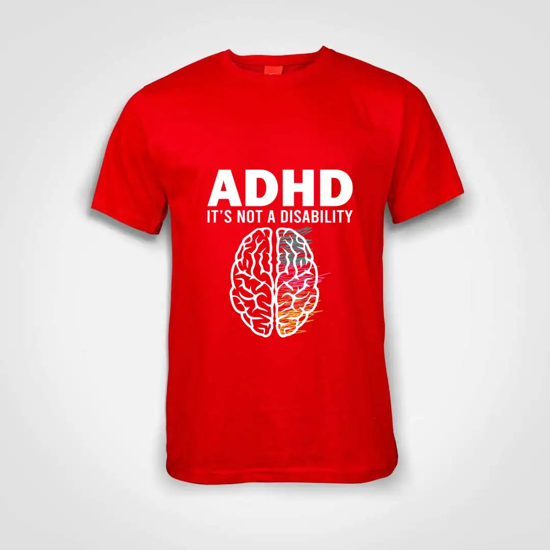 ADHD Is Not A Disability Cotton T-Shirt Red IZZIT APPAREL