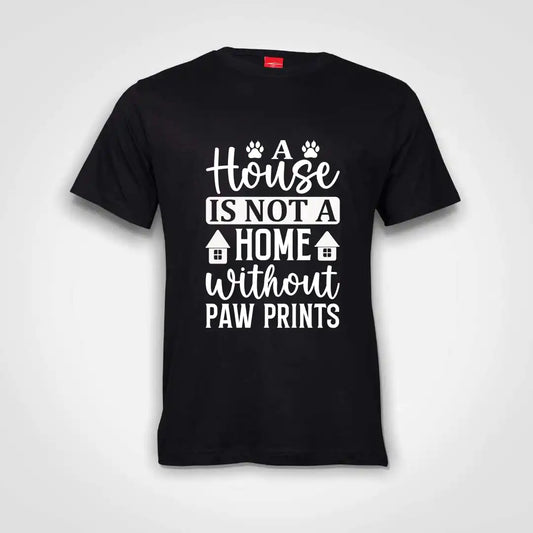 A House Is Not A Home Without Paw Prints Cotton T-Shirt Black IZZIT APPAREL