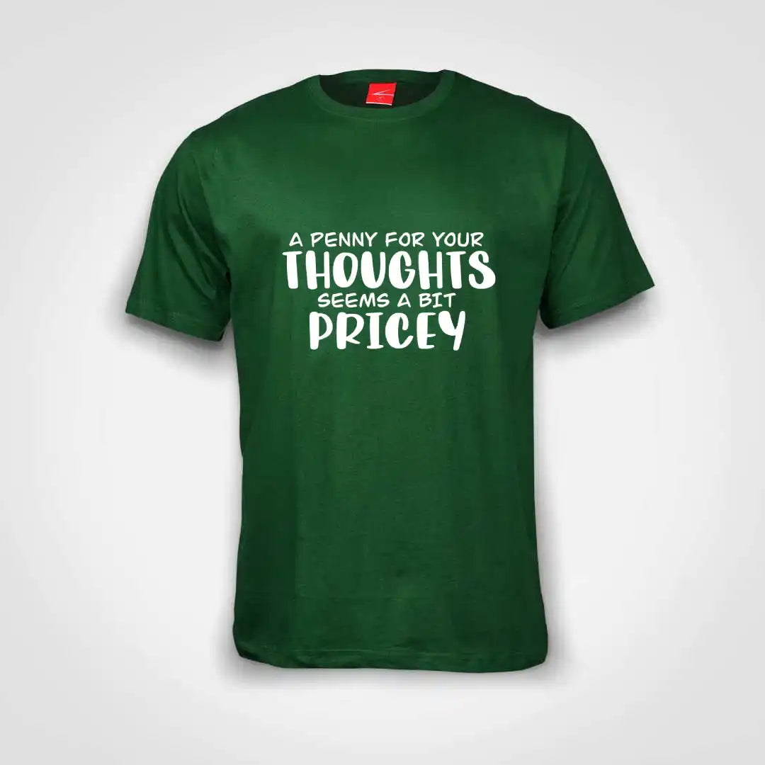 A Penny For Your Thoughts Cotton T-Shirt Bottle Green IZZIT APPAREL