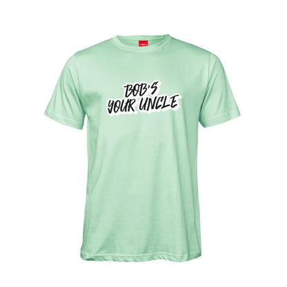 Bob's Your Uncle Cotton T-Shirt