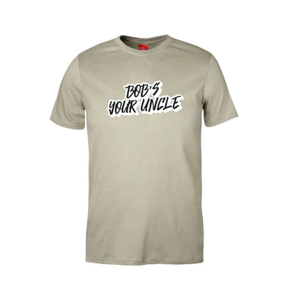 Bob's Your Uncle Cotton T-Shirt