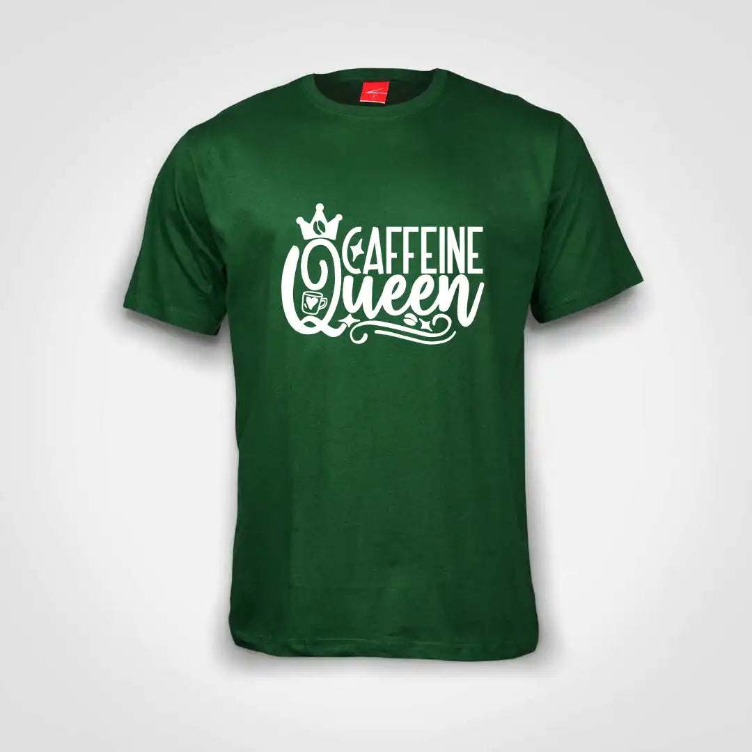 Caffeine Queen Cotton T-Shirt Bottle Green IZZIT APPAREL