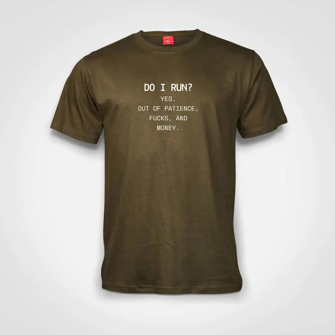 Do I Run Cotton T-Shirt