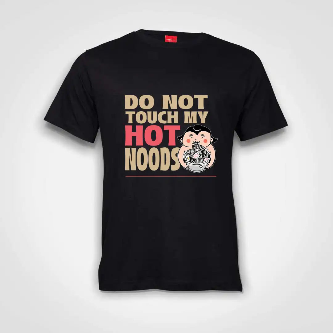Do Not Touch My Hot Noods Cotton T-Shirt Black IZZIT APPAREL