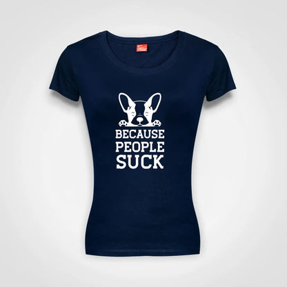 Dogs Because People Suck Ladies Fitted Cotton T-Shirt Navy IZZIT APPAREL