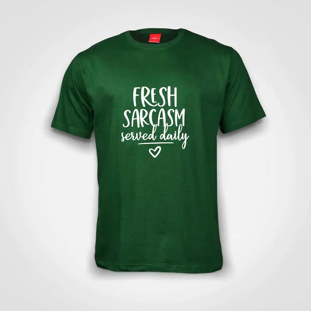 Fresh Sarcasm Served Daily Cotton T-Shirt Bottle Green IZZIT APPAREL