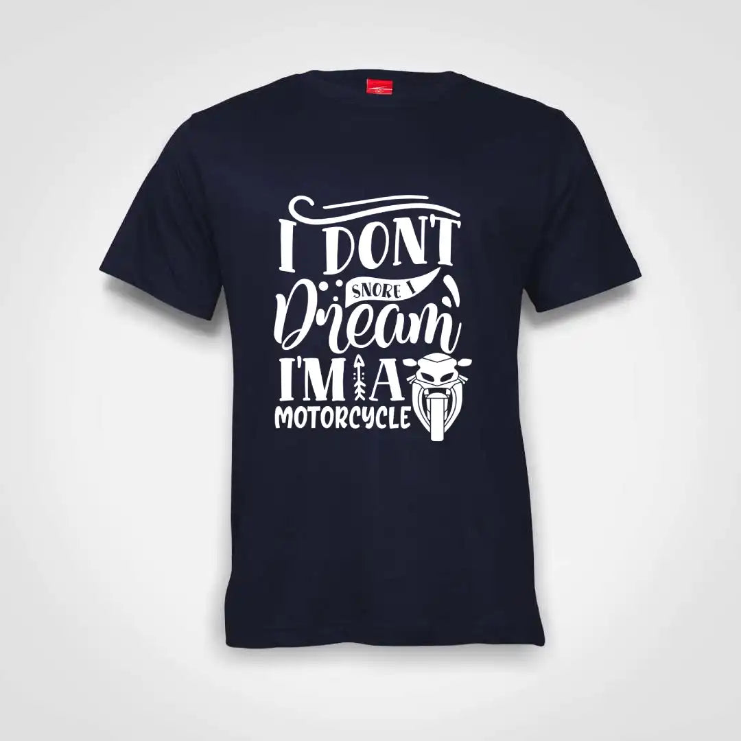 I Don't Snore I Dream I'm A Motorcycle Cotton T-Shirt Navy IZZIT APPAREL