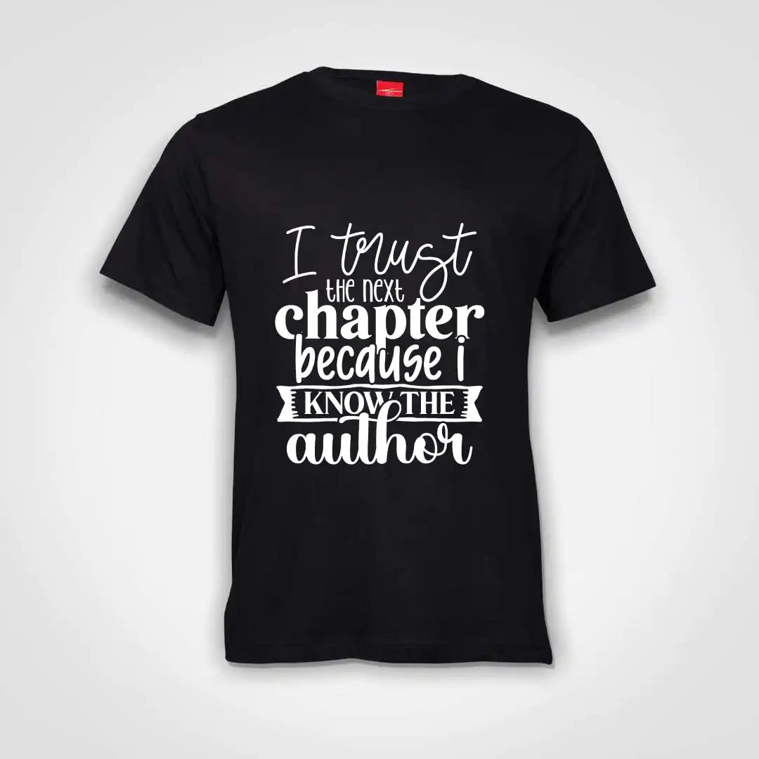 I Trust The Next Chapter Cause I Know The Author Cotton T-Shirt Black IZZIT APPAREL