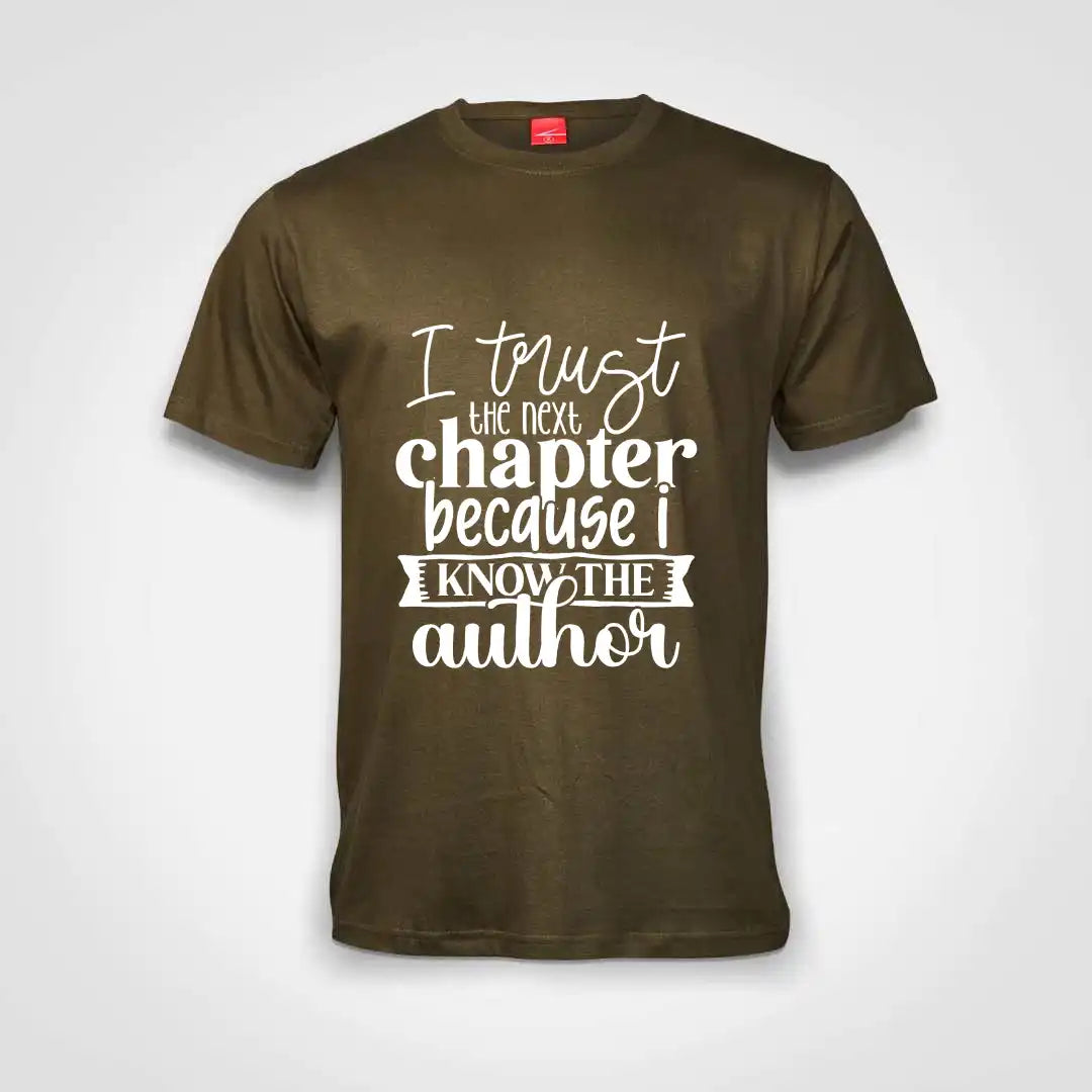 I Trust The Next Chapter Cause I Know The Author Cotton T-Shirt Olive IZZIT APPAREL