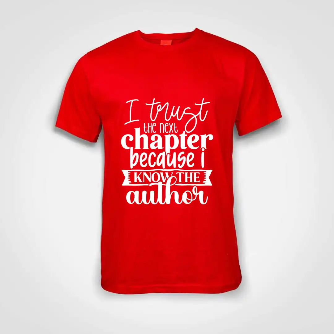 I Trust The Next Chapter Cause I Know The Author Cotton T-Shirt Red IZZIT APPAREL