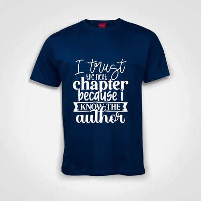 I Trust The Next Chapter Cause I Know The Author Cotton T-Shirt Royal Blue IZZIT APPAREL
