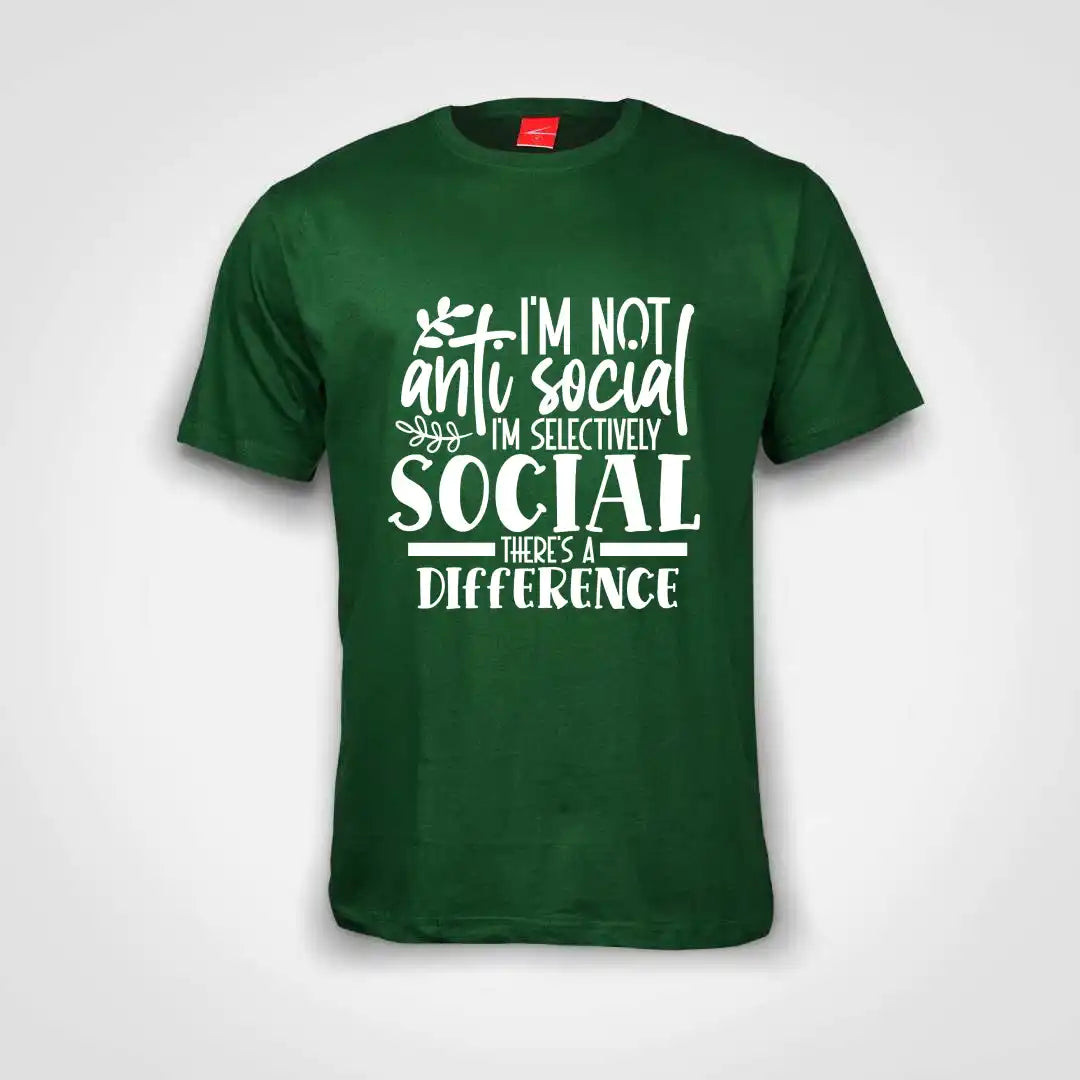I'm Not Anti Social, I'm Selectively Social Cotton T-Shirt Bottle Green IZZIT APPAREL