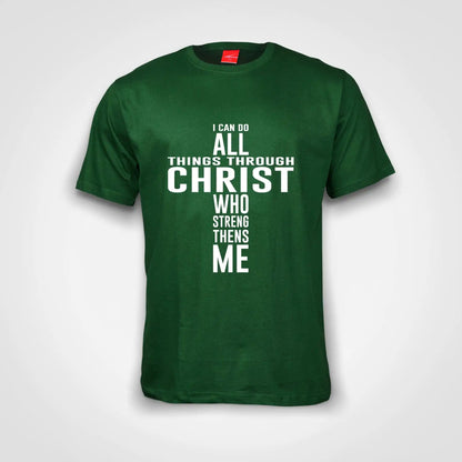 I Can Do It All Through Christ Cotton T-Shirt Bottle Green IZZIT APPAREL