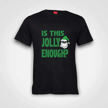 Is This Jolly Enough Cotton T-Shirt Black IZZIT APPAREL