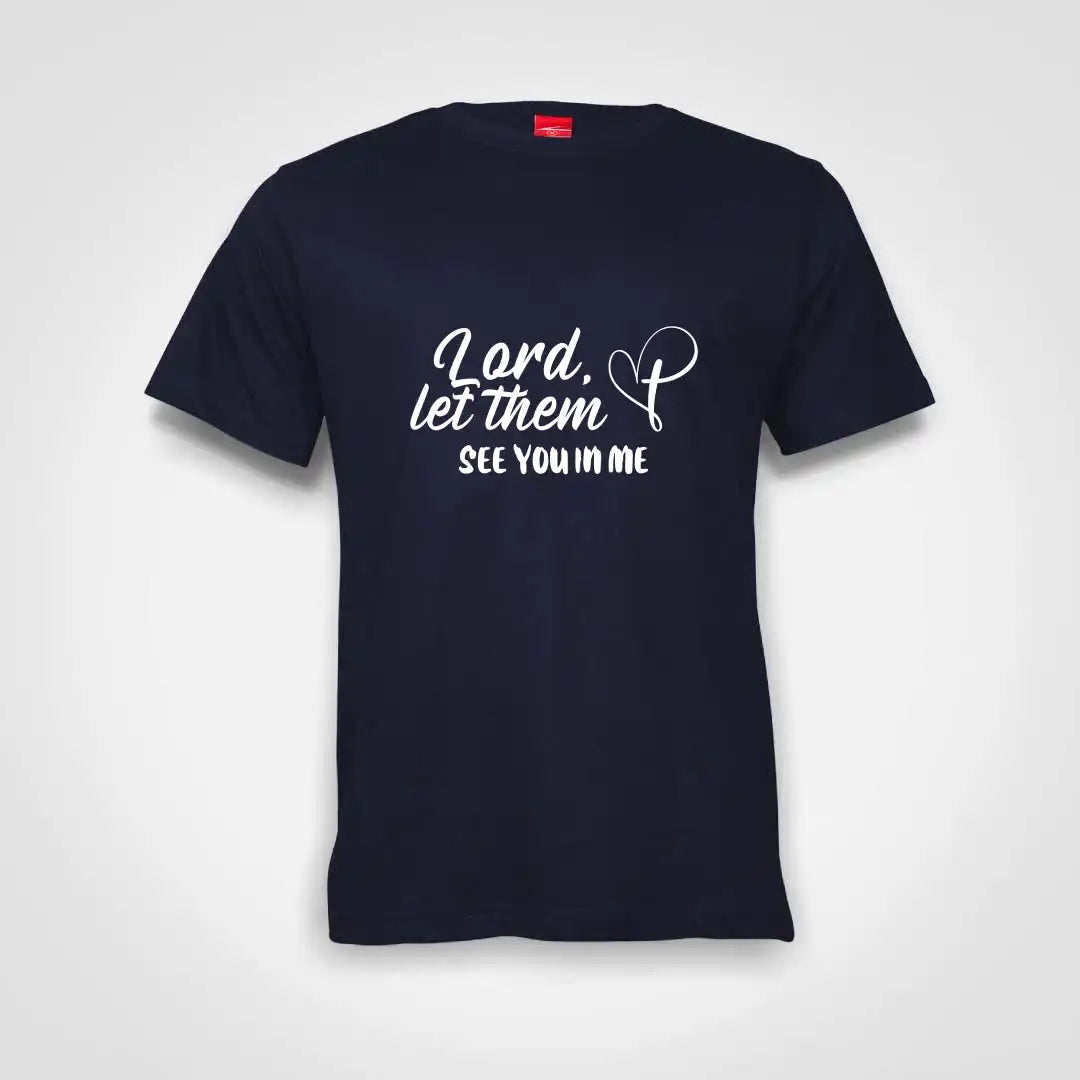 Lord Let Them See You In Me Cotton T-Shirt Navy IZZIT APPAREL