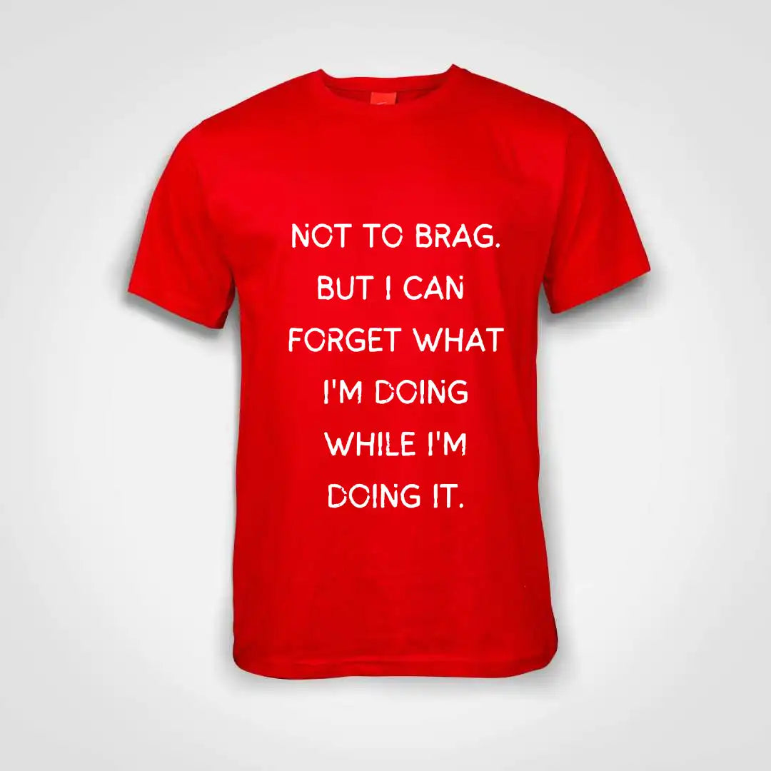 Not To Brag Cotton T-Shirt Red IZZIT APPAREL