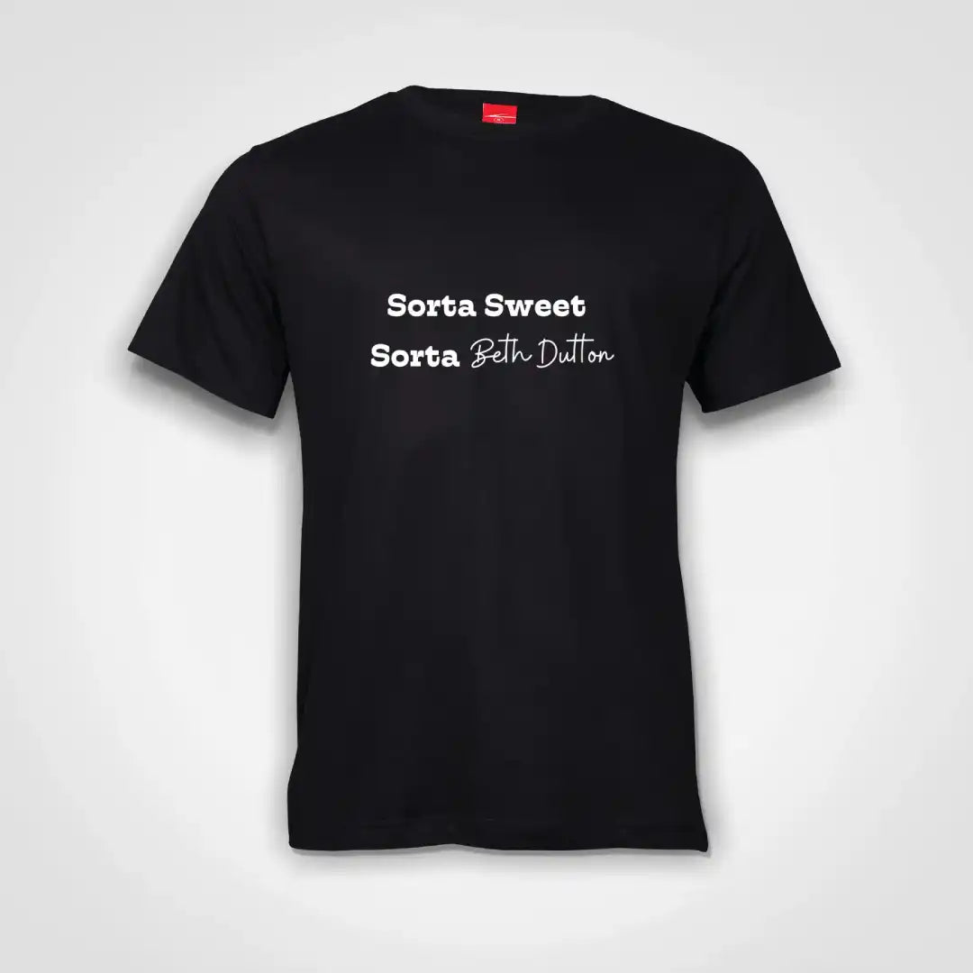 Sorta Sweet Sorta Beth Dutton Cotton T-Shirt Black IZZIT APPAREL