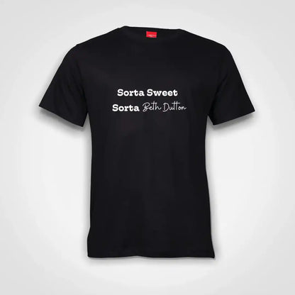 Sorta Sweet Sorta Beth Dutton Cotton T-Shirt Black IZZIT APPAREL