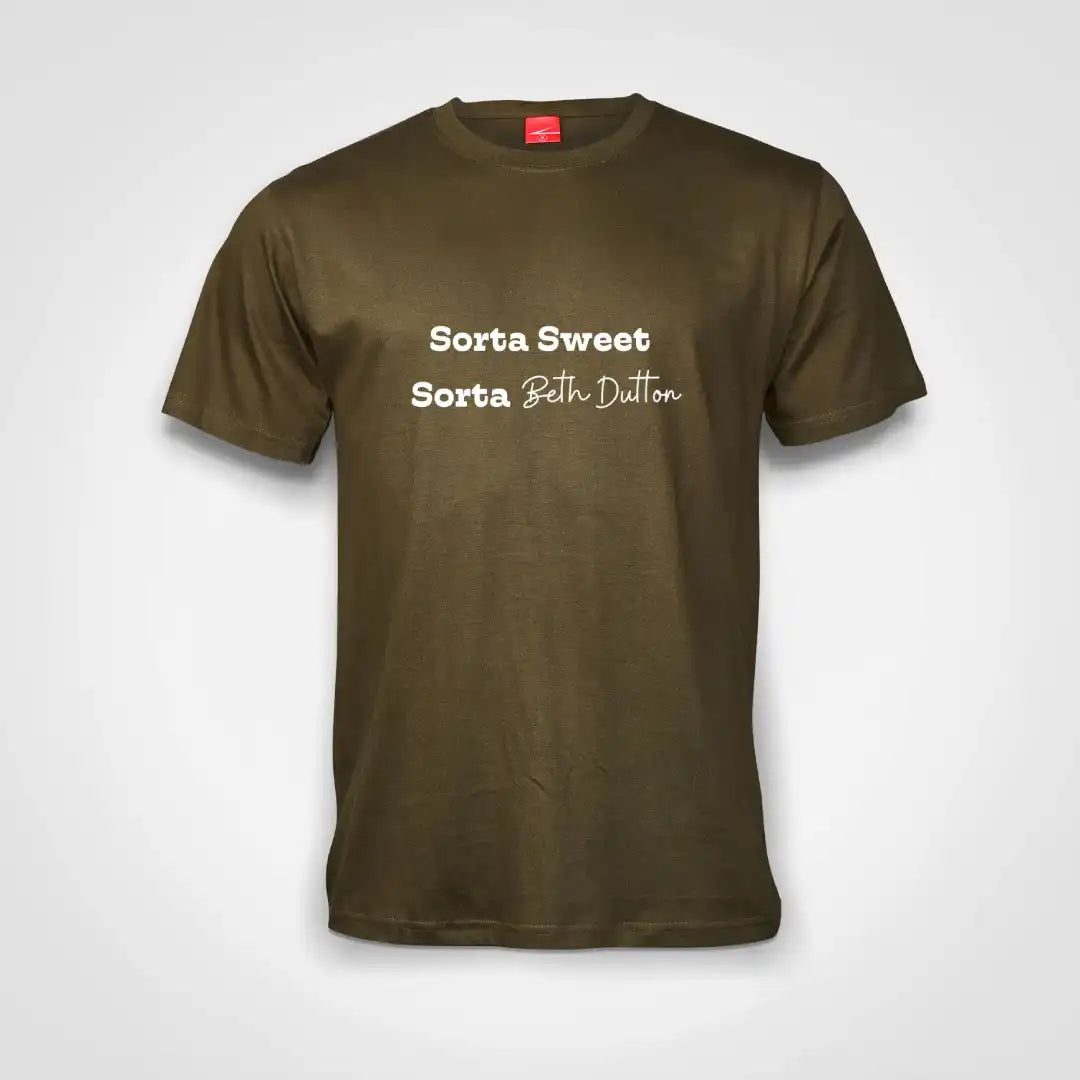 Sorta Sweet Sorta Beth Dutton Cotton T-Shirt Olive IZZIT APPAREL