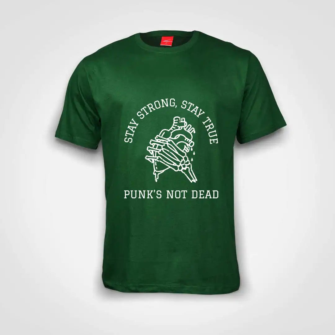 Stay Strong Stay True Punk's Not Dead Cotton T-Shirt Bottle Green IZZIT APPAREL