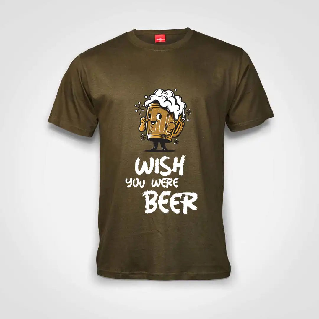 Wish You Were Beer Cotton T-Shirt Olive IZZIT APPAREL