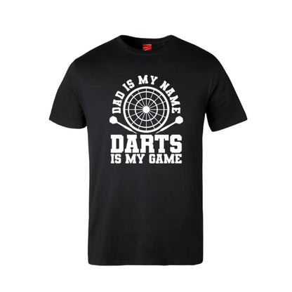 Dad Is My Name Darts Is My Game Cotton T-Shirt