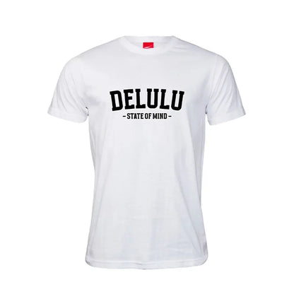 Delulu State Of Mind Cotton T-Shirt