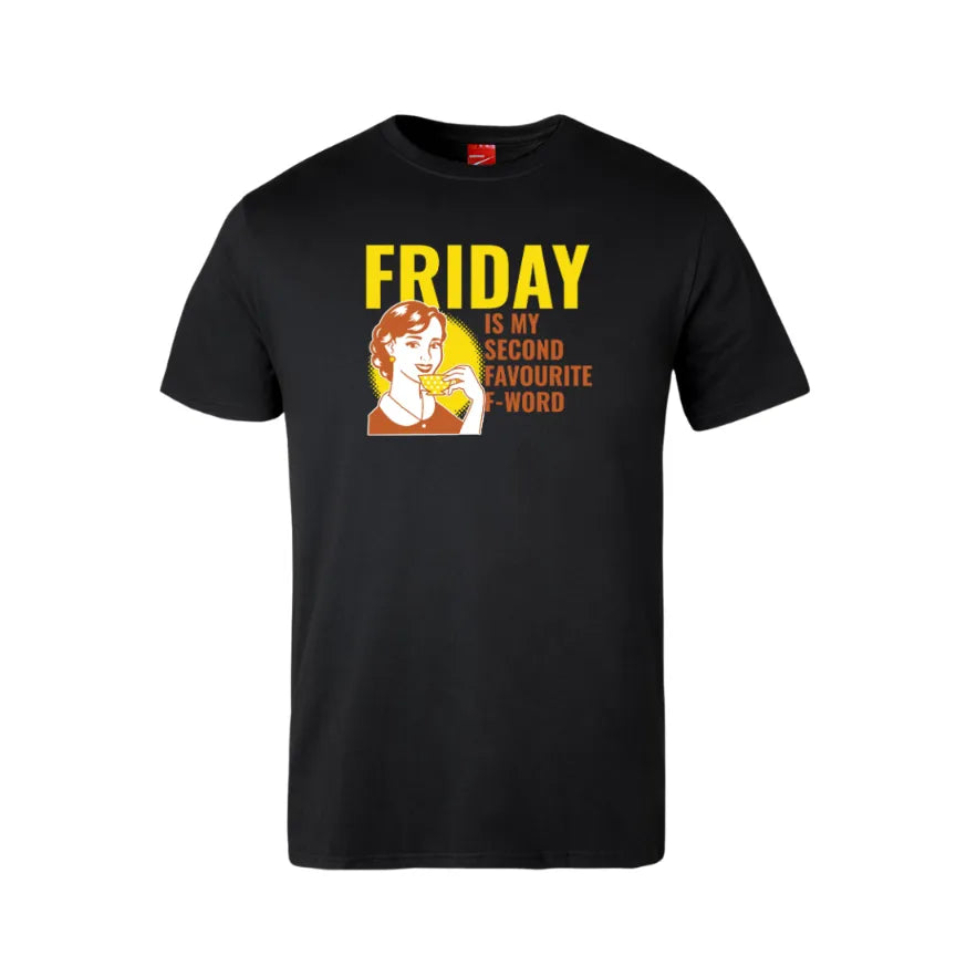 Friday Is My Second Favourite F-Word Cotton T-Shirt