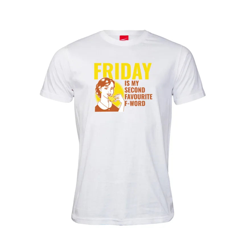 Friday Is My Second Favourite F-Word Cotton T-Shirt