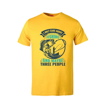 I Only Care About Fishing and Maybe Three People Cotton T-Shirt