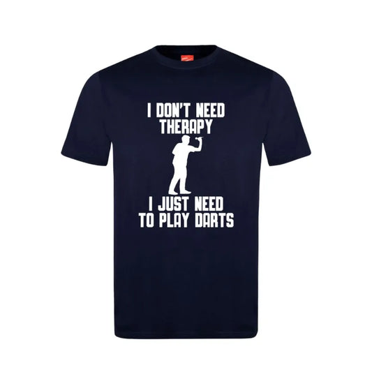 I Don't Need Therapy I Just Need To Play Darts Cotton T-Shirt