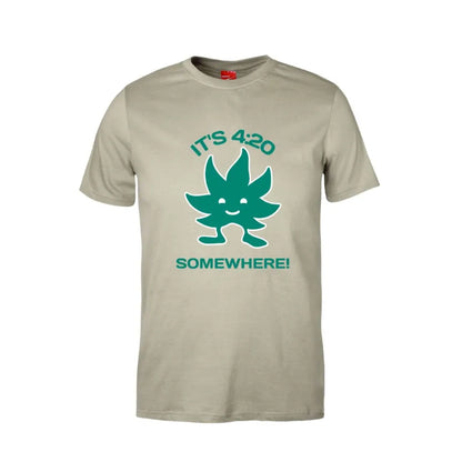 It's 4.20 Somewhere Cotton T-Shirt