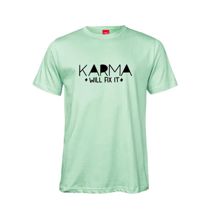 Karma Will Fix It Cotton T-Shirt