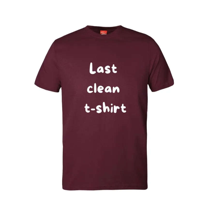 Last Clean Shirt Unisex Cotton T-Shirt