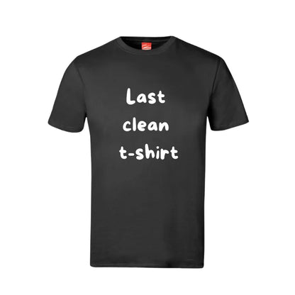 Last Clean Shirt Unisex Cotton T-Shirt