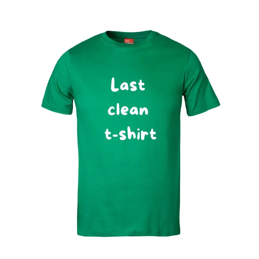 Last Clean Shirt Unisex Cotton T-Shirt