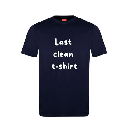 Last Clean Shirt Unisex Cotton T-Shirt