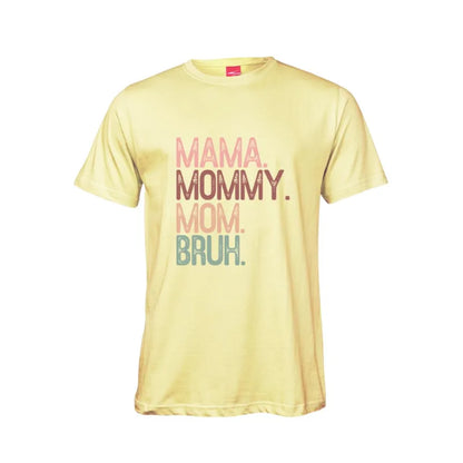 Mama Mommy Mom Bruh Cotton T-Shirt