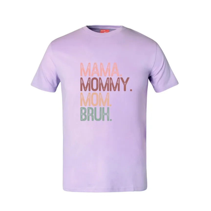 Mama Mommy Mom Bruh Cotton T-Shirt