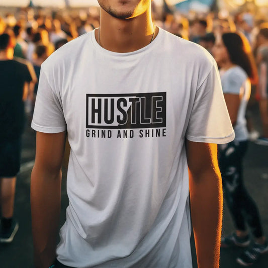 Hustle Grind and Shine Cotton T-Shirt