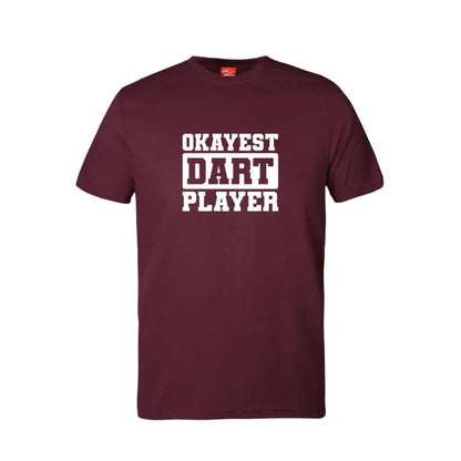 Okayest Dart Player Cotton T-Shirt