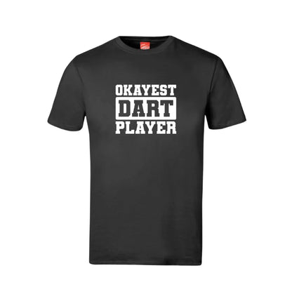 Okayest Dart Player Cotton T-Shirt