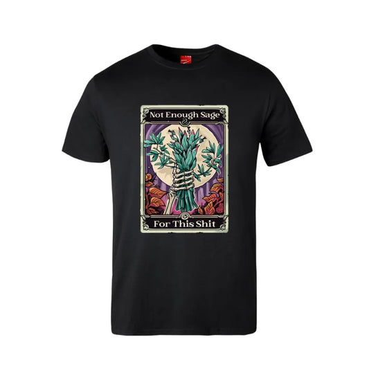 Tarot Not Enough Sage For This Shit Cotton T-Shirt