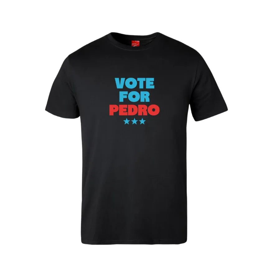 Vote For Pedro Cotton T-Shirt