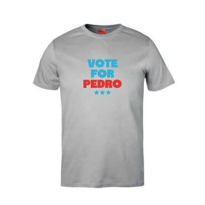 Vote For Pedro Cotton T-Shirt