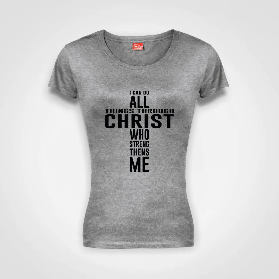 I Can Do It All Through Christ Ladies Fitted T-Shirt Grey-Melange IZZIT APPAREL